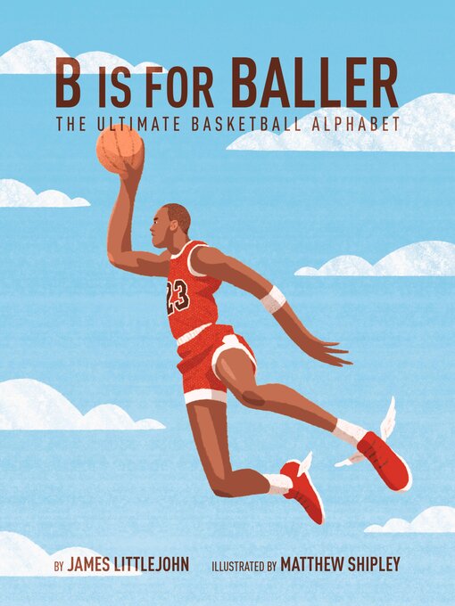 Title details for B is for Baller by James Littlejohn - Available